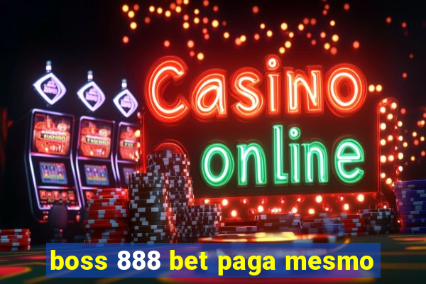 boss 888 bet paga mesmo